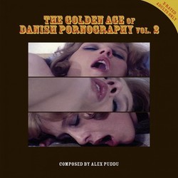 The Golden Age of Danish Pornography, Vol. 2 Soundtrack (Alex Puddu) - CD cover