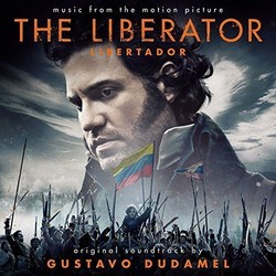 The Liberator Soundtrack (Gustavo Dudamel) - CD cover