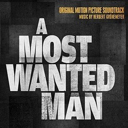 A Most Wanted Man Soundtrack (Herbert Grnemeyer) - CD cover
