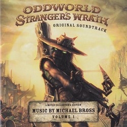 Oddworld: Stranger's Wrath Soundtrack (Michael Bross) - CD cover