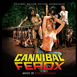 Cannibal Ferox / Eaten Alive! Soundtrack (Roberto Donati) - CD cover