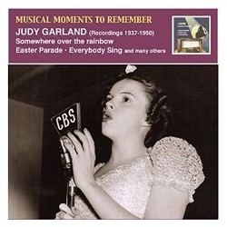 Musical Moments to Remember: Judy Garland, Somewhere over the Rainbow Soundtrack (Various Artists, Judy Garland) - CD cover