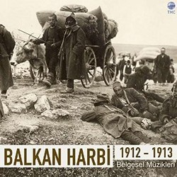 Balkan Harbi 1912-1913 Soundtrack (Cem zkan & Hseyin ebi?i & Al) - CD cover
