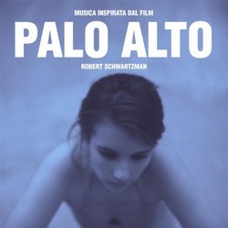 Palo Alto Soundtrack (Robert Schwartzman) - CD cover