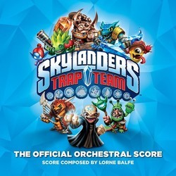 Skylanders Trap Team Soundtrack (Lorne Balfe) - CD cover