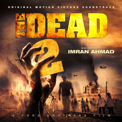 The Dead 2 Soundtrack (Imran Ahmad) - CD cover