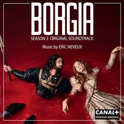 Borgia Season 3 Soundtrack (Eric Neveux) - CD cover