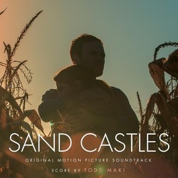 Sand Castles Soundtrack (Todd Maki) - CD cover