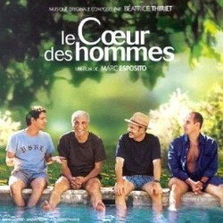 Le Coeur des Hommes Soundtrack (Various Artists, Batrice Thiriet) - CD cover