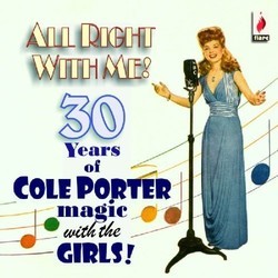 All Right With Me! 30 Years of Cole Porter Magic with the Girls Soundtrack (Various Artists, Cole Porter) - CD cover