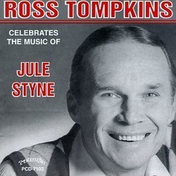 Ross Tompkins Celebrates Jule Styne Soundtrack (Jule Styne, Ross Tompkins) - CD cover