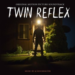 Twin Reflex Soundtrack (AJ Hochhalter) - CD cover