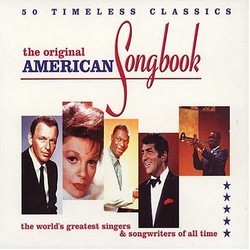 The Original American Songbook: 50 Timeless Classics Soundtrack (Various Artists, Various Artists) - CD cover