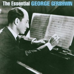 The Essential George Gershwin Soundtrack (Various Artists, George Gershwin) - CD cover