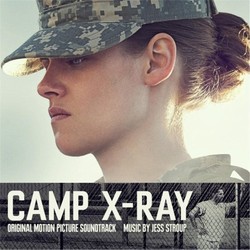 Camp X-Ray Soundtrack (Jess Stroup) - CD cover