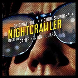 Nightcrawler Soundtrack (James Newton Howard) - CD cover