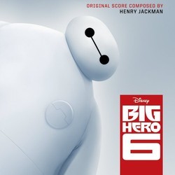 Big Hero 6 Soundtrack (Henry Jackman) - CD cover