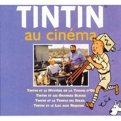 Tintin au Cinma Soundtrack (Jacques Brel, Pierre Delano, Antoine Duhamel, Tim Morgan, Joseph Nol, Ray Parker, Andr Popp, Franois Rauber, Tom Szczesniak) - CD cover