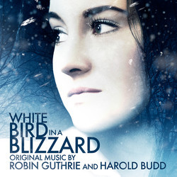 White Bird in a Blizzard Soundtrack (Harold Budd, Robin Guthrie) - CD cover
