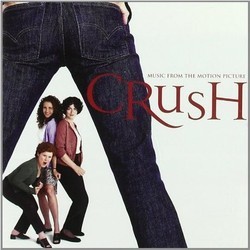 Crush Soundtrack (Various Artists, Kevin Sargent) - CD cover