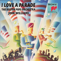 I love a Parade: The Boston Pops Orchestra John William Soundtrack (Various Artists, John Williams) - CD cover