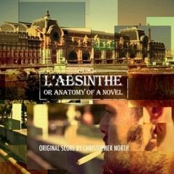 L'Absinthe or Anatomy of a Novel Soundtrack (Christopher North) - CD cover