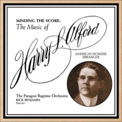 Minding the Score: The Music of Harry L. Alford Soundtrack (Harry L. Alford, Paragon Ragtime Orchestra and Rick Benjamin) - CD cover