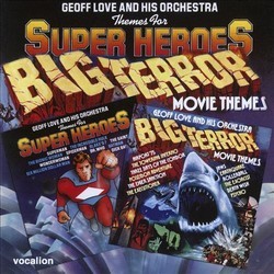 Themes for Super Heroes/Big Terror Movie Themes Soundtrack (Various Artists, Geoff Love) - CD cover