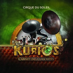 Kurios Soundtrack (Cirque Du Soleil) - CD cover