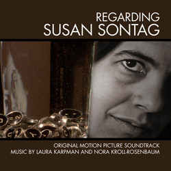 Regarding Susan Sontag Soundtrack (Laura Karpman, Nora Kroll-Rosenbaum) - CD cover