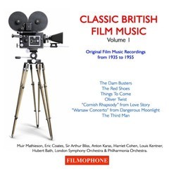 Classic British Film Music: Volume 1 Soundtrack (Richard Addinsell, Hubert Bath, Arnold Bax, Arthur Bliss, Eric Coates, Brian Easdale, Anton Karas) - CD cover