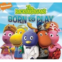 The Backyardigans: Born to Play Soundtrack (The Backyardigans) - CD cover