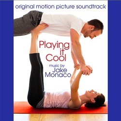Playing It Cool Soundtrack (Jake Monaco) - CD cover