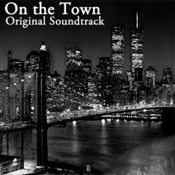 On the Town Soundtrack (Leonard Bernstein, Betty Comden, Adolph Green) - CD cover