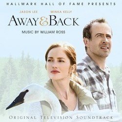 Away & Back Soundtrack (William Ross) - CD cover