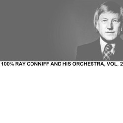 100% Ray Conniff and His Orchestra, Vol. 2 Soundtrack (Various Artists, Ray Conniff) - CD cover
