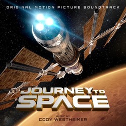 Journey To Space Soundtrack (Cody Westheimer) - CD cover