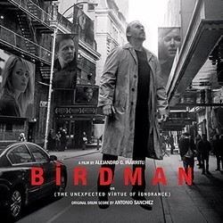 Birdman Soundtrack (Antonio Sanchez) - CD cover
