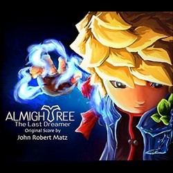 Almightree: The Last Dreamer Soundtrack (John Robert Matz) - CD cover