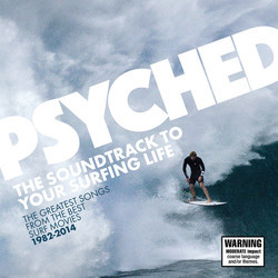 Psyched: The Soundtrack to Your Surfing Life Soundtrack (Various Artists) - CD cover