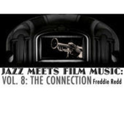 Jazz Meets Film Music, Vol.8: The Connection Soundtrack (Freddie Redd) - CD cover