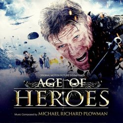 Age of Heroes Soundtrack (Michael Richard Plowman) - CD cover