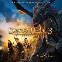 Dragon Heart 3: The Sorcerer's Curse Soundtrack (Mark McKenzie) - CD cover