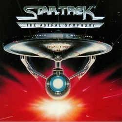 Star Trek: The Astral Symphony Soundtrack (Jerry Goldsmith, James Horner, Leonard Rosenman) - CD cover