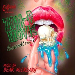 Chillerama presents Zom-B-Movie Soundtrack Soundtrack (Bear McCreary) - CD cover