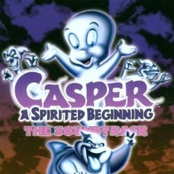 Casper: A Spirited Beginning Soundtrack (Various Artists) - CD cover