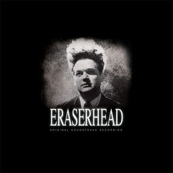 Eraserhead Soundtrack (David Lynch, Alan R. Splet) - CD cover