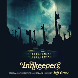 The Innkeepers Soundtrack (Jeff Grace) - CD cover
