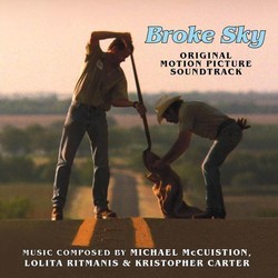 Broke Sky Soundtrack (Kristopher Carter, Michael McCuistion, Lolita Ritmanis) - CD cover