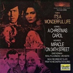 It's a Wonderful Life / A Christmas Carol / Miracle on 34th Street Soundtrack (Richard Addinsell, Cyril Mockridge, David Newman, Dimitri Tiomkin) - CD cover